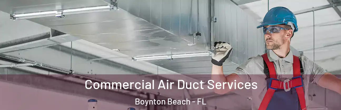  Commercial Air Duct Services Boynton Beach - FL