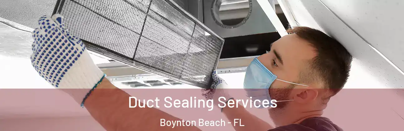  Duct Sealing Services Boynton Beach - FL